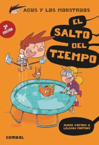 Agus y los Monstruos 8 - El Salto del Tiempo
