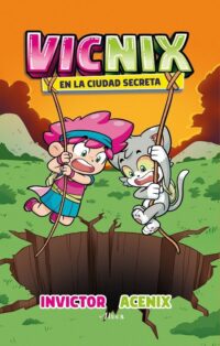 VICNIX. En la ciudad secreta